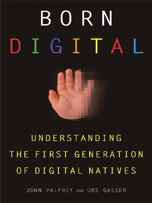 Title details for Born Digital by John Palfrey - Available